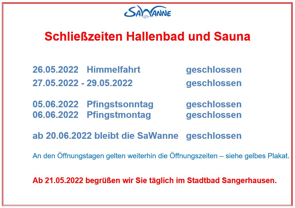 a SaWanne Schliesszeiten2022
